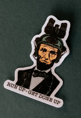 Abe Run Up - Get Done Up Sticker